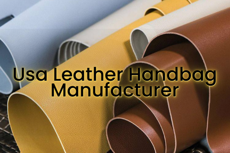 Usa Leather Handbag Manufacturer