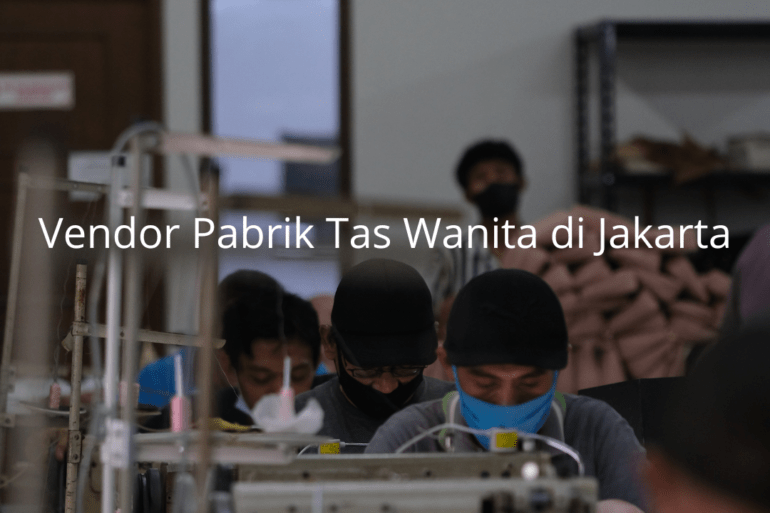 Vendor Pabrik Tas Wanita di Jakarta