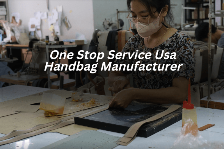 One Stop Service Usa Handbag Manufacturer