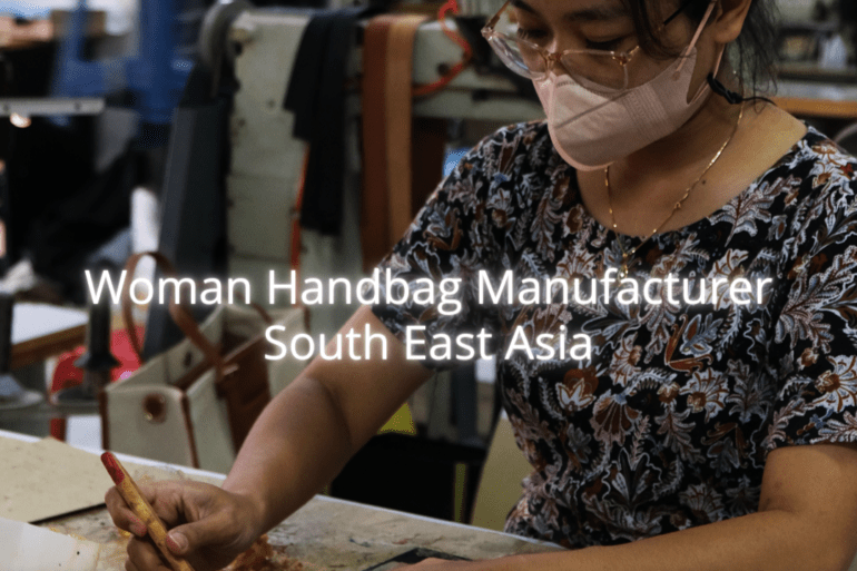 Woman Handbag Manufacturer South East Asia