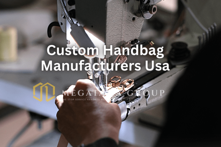 Custom Handbag Manufacturers Usa