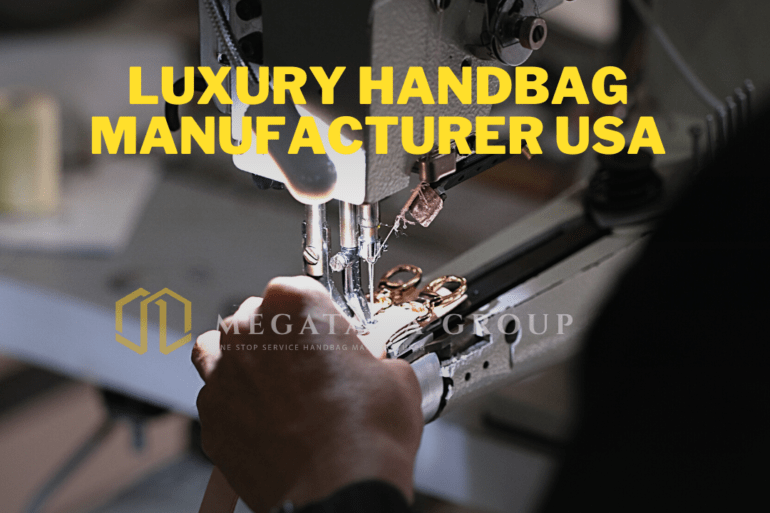 Luxury Handbag Manufacturer Usa