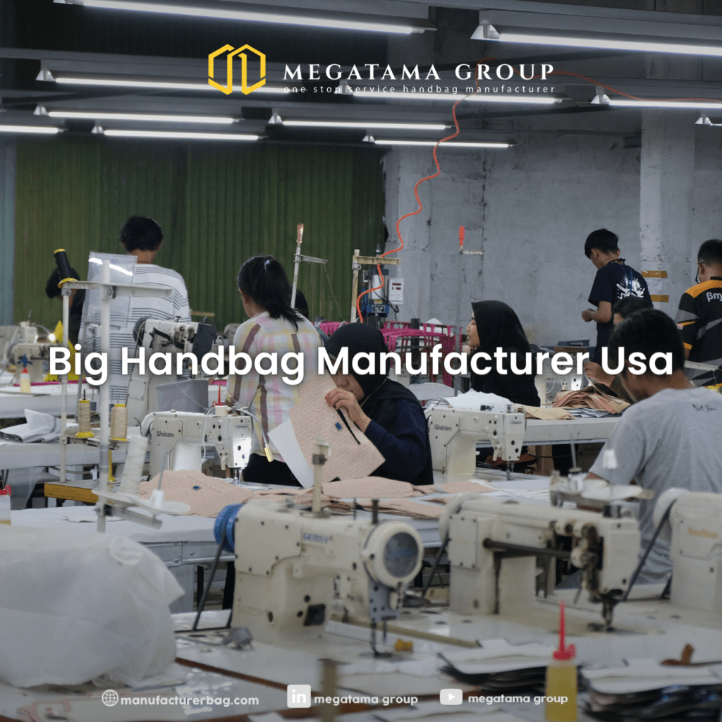 Big Handbag Manufacturer Usa